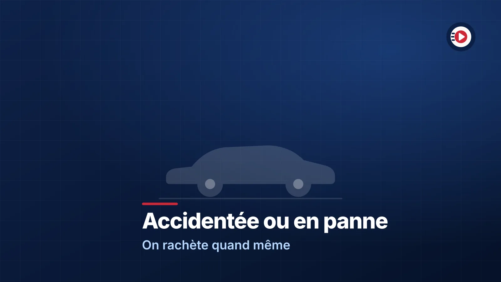 Rachat de voiture accidentée ou en panne partout en France
